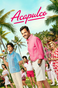Acapulco (Phần 3) Acapulco (Season 3)