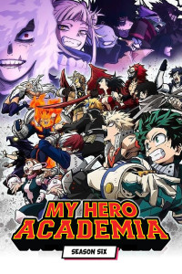 Học Viện Siêu Anh Hùng (Mùa 6) My Hero Academia (Season 6)