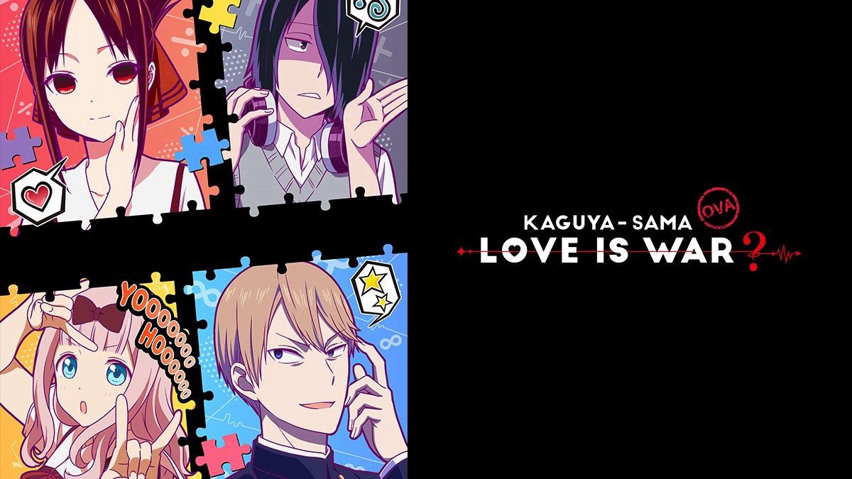 Kaguya-sama muốn tỏ tình ~Tình Chiến Căng Não Của Các Thiên Tài~ OVA かぐや様は告らせたい？～天才たちの恋愛頭脳戦～ OVA