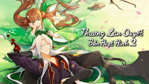 Thương Lan Quyết (Bản Hoạt Hình 2) - Love Between Fairy and Devil
